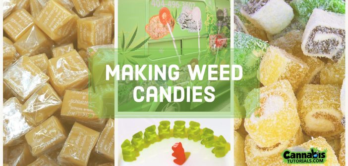 How to make weed candies recipe